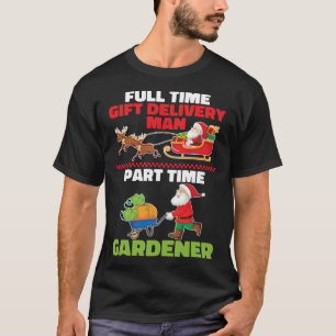 Gardener Santa  Plants Garden Flowers Gardening Ch T-Shirt