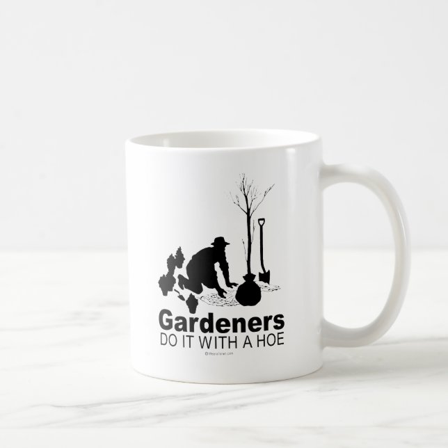 gardeners do it with a hoe coffee mug (Right)