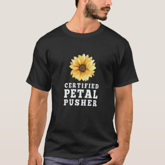 Gardening 4\Certified Petal Pusher Gardening Flori T-Shirt