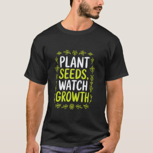 Gardening 4\Cool Quote for Gardeners Cultivate You T-Shirt