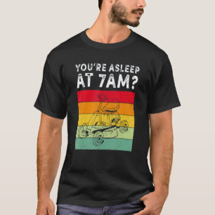 Gardening 4\Gardening Pun Joke  You're Asleep At 7 T-Shirt
