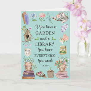 Gardening and Library Quote Floral Garden Greeting Card