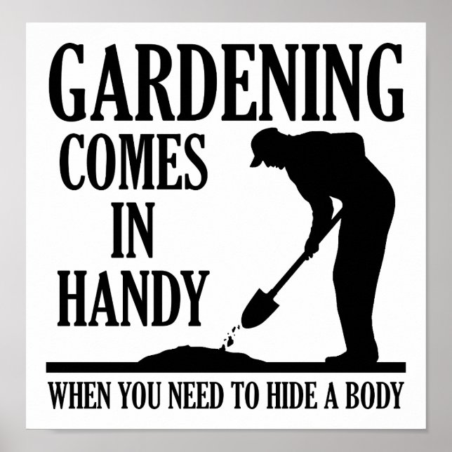 Gardening Body Funny Poster (Front)