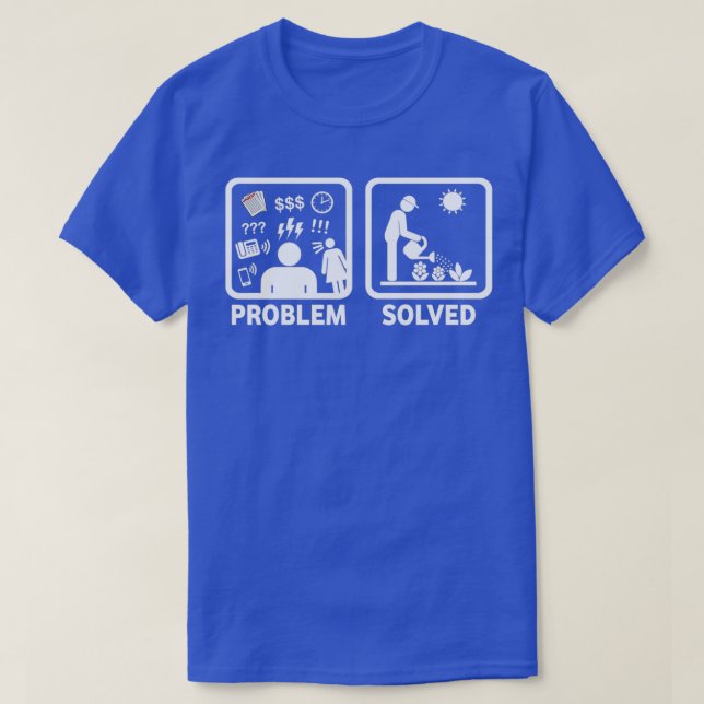 Gardening Funny Problem Solved Stickman Shirt (Design Front)