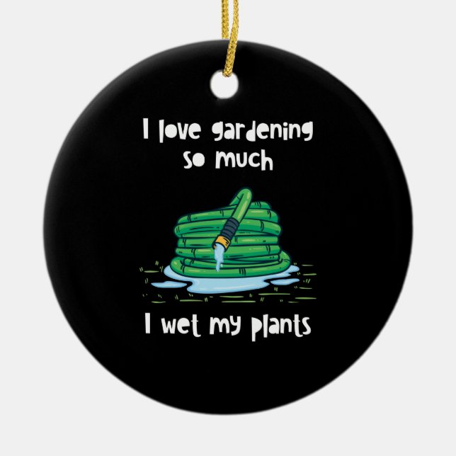 Gardening Garden Hose Gift Ceramic Ornament (Front)