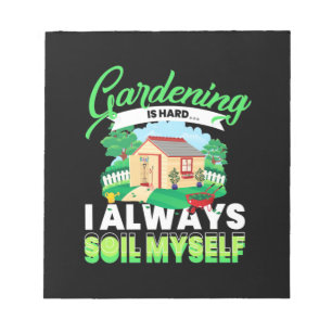 Gardening Is Hard Notepad