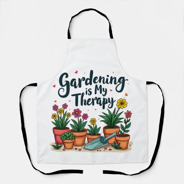Gardening Is My Therapy Gardener Gardening Plant  Apron (Front)