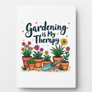 Gardening Is My Therapy Gardener Gardening Plant Plaque