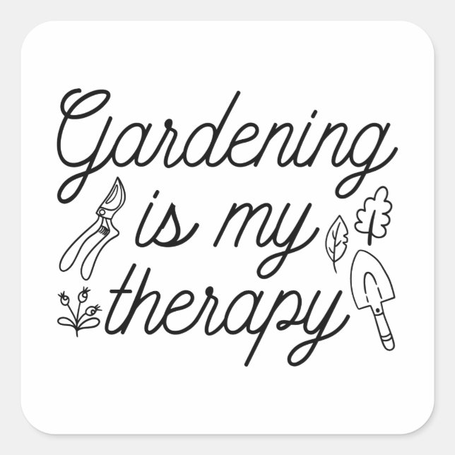 Gardening Is My Therapy Square Sticker (Front)