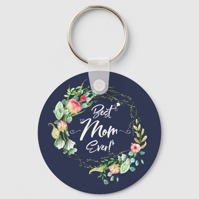 Gardening Mothers Best Mom Ever Floral Garland Keychain (Front)