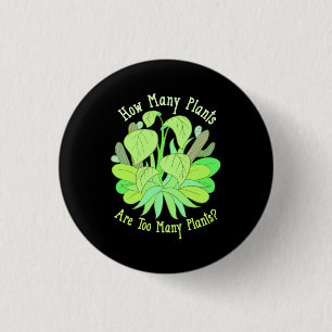 Gardening Plant Lover Gifts 1 Inch Round Button