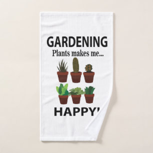 Gardening Plants Makes Me Happy Gardening  Hand Towel