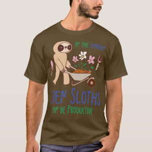 Gardening Sloth Florist Botany Sloth Lover Garden T-Shirt