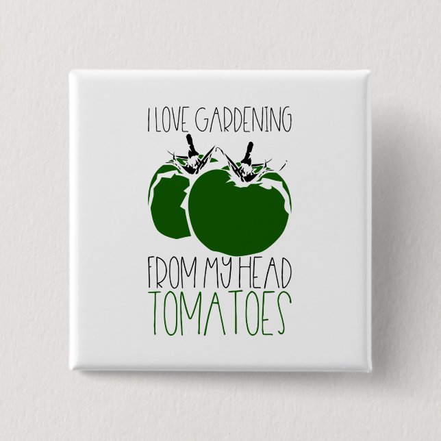 Gardening Tomatoes 2 Inch Square Button (Front)
