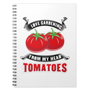 Gardening Tomatoes Tomatohead Notebook