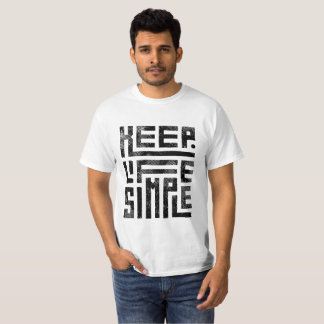 garder la vie simple t-shirt