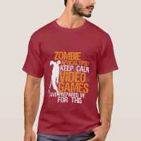 Gardez le calme amusant Gamer T-shirt Zombie Apoca