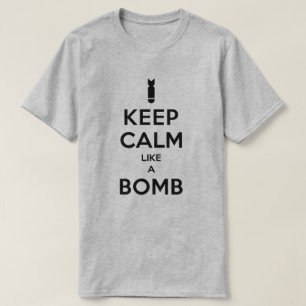Gardez le calme comme un T-shirt de bombe