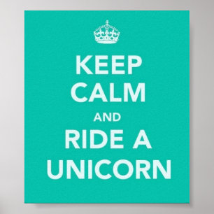 "GARDEZ LE CALME ET AFFICHE MONTEZ LICORNE"