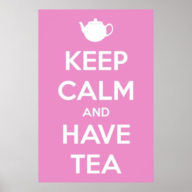 Gardez le calme et ayez une affiche Tea Pink (Devant)