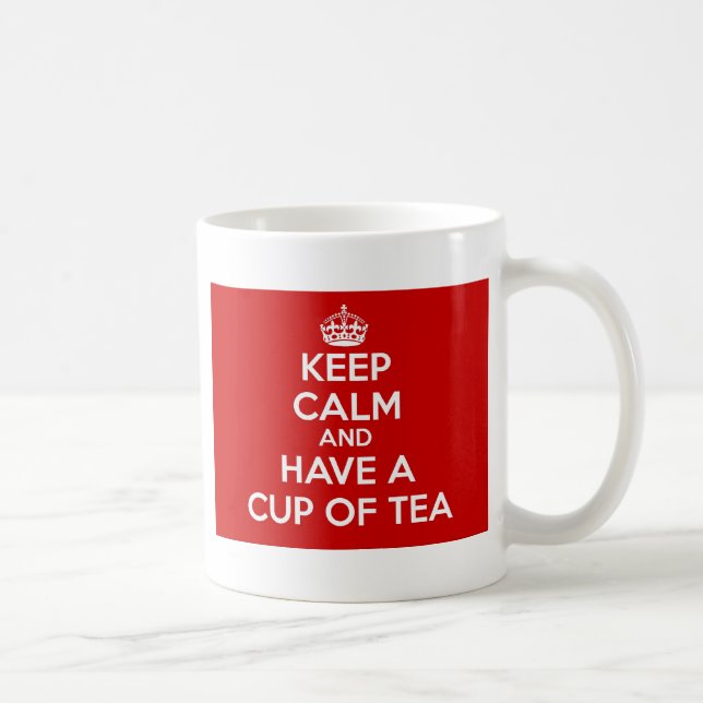 Gardez le calme et ayez une tasse de thé (Droite)
