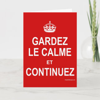 GARDEZ LE CALME ET CONTINUEZ CARD