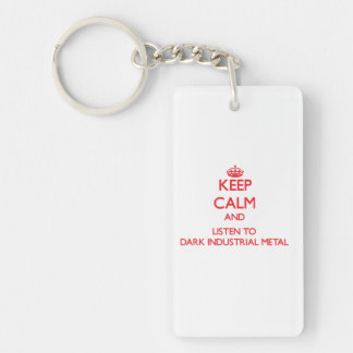 Gardez le calme et écoutez le MÉTAL INDUSTRIEL