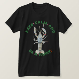 GARDEZ LE CALME ET ÊTES UN YABBY" T-shirt Homme -
