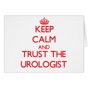 Gardez le calme et faites confiance à l'urologue