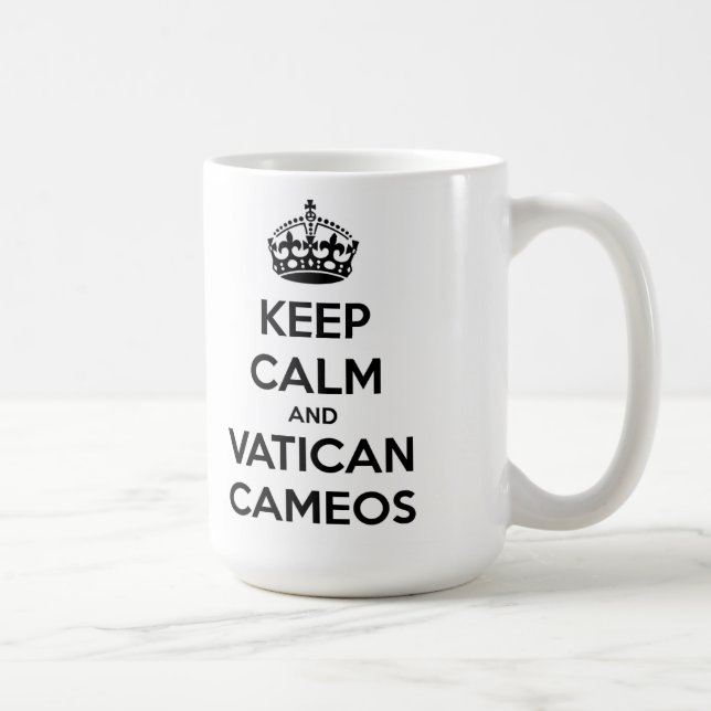 Gardez le calme et la tasse de camées de Vatican (Droite)