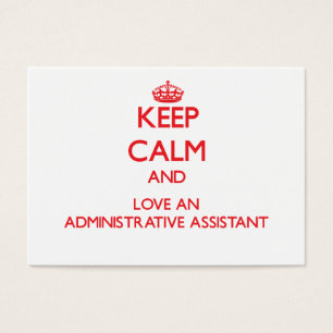 Gardez le calme et l'amour comme assistant adminis