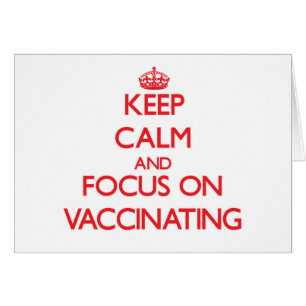 Gardez le calme et le foyer sur la vaccination