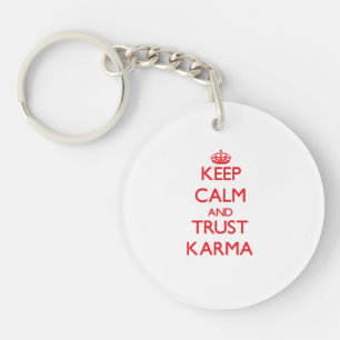 Gardez le calme et le karma de CONFIANCE