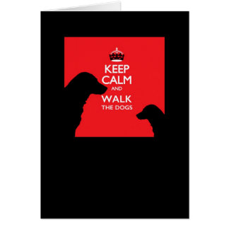Gardez le calme et marchez la carte de chiens