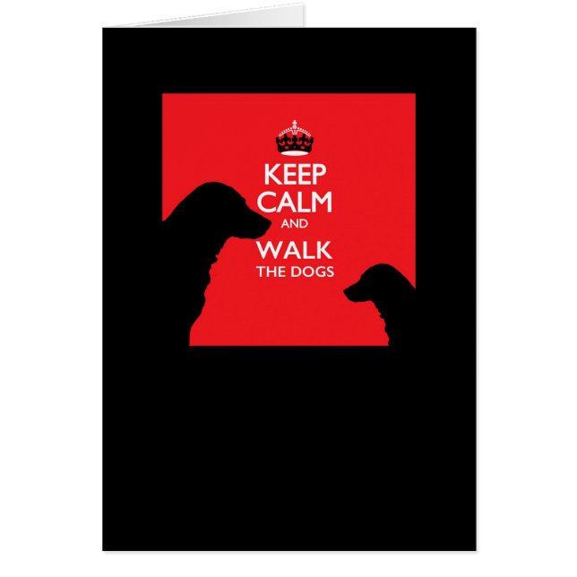 Gardez le calme et marchez la carte de chiens (Devant)