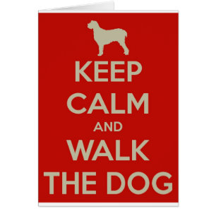 Gardez le calme et marchez le chien