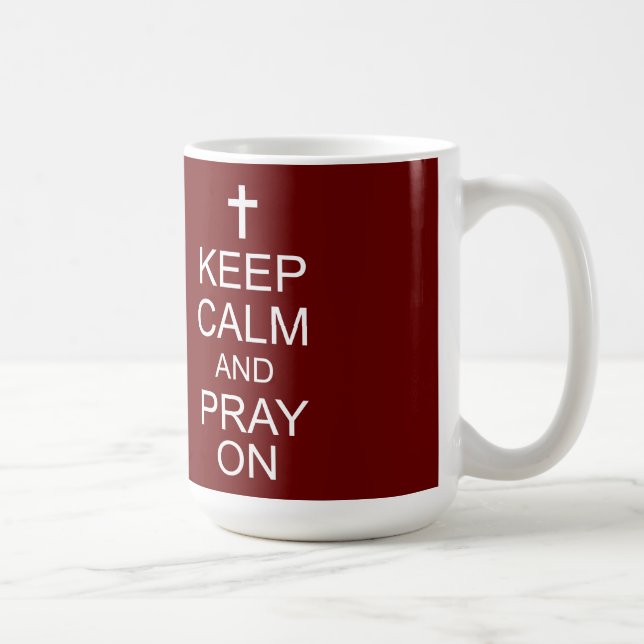 Gardez le calme et priez sur la Mug (Droite)