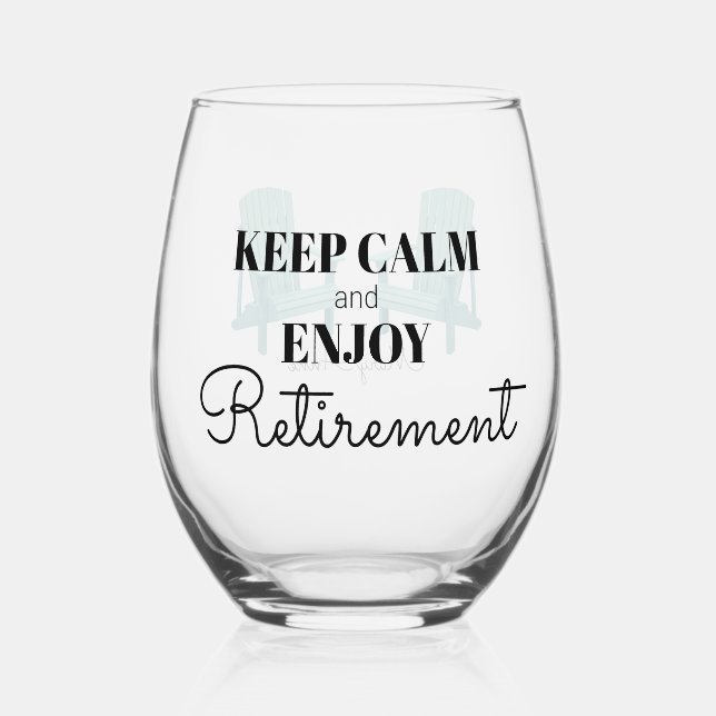 Gardez le calme et profitez de la retraite Verre s (Recto)