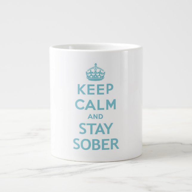 Gardez le calme et restez la tasse sobre (Devant)