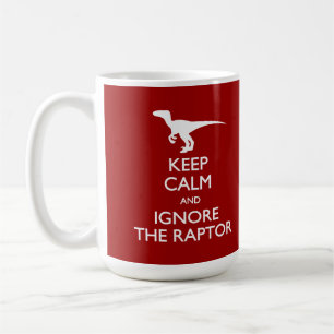 Gardez le calme pour ignorer la tasse de Raptor