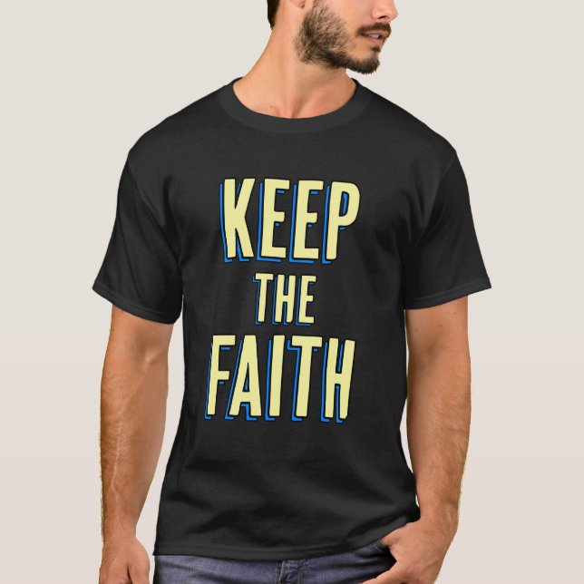 Gardez le T-shirt de la foi (Devant)