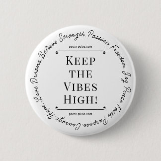 Gardez les Vibes en hauteur ! Badge