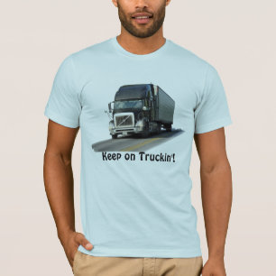 "Gardez sur le T-shirt de chauffeur de camion de