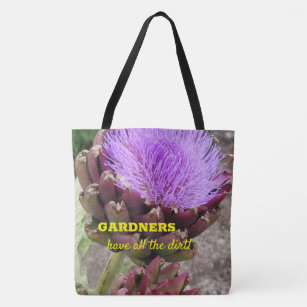 Gardners Have All The Dirt Tote Bag