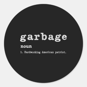 Garge Noun Hardworking American Trump 2024 Support Classic Round Sticker