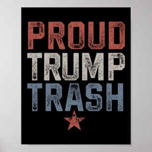 Garge Trump Trash Trump 2024 Vintage Proud Trump T Poster