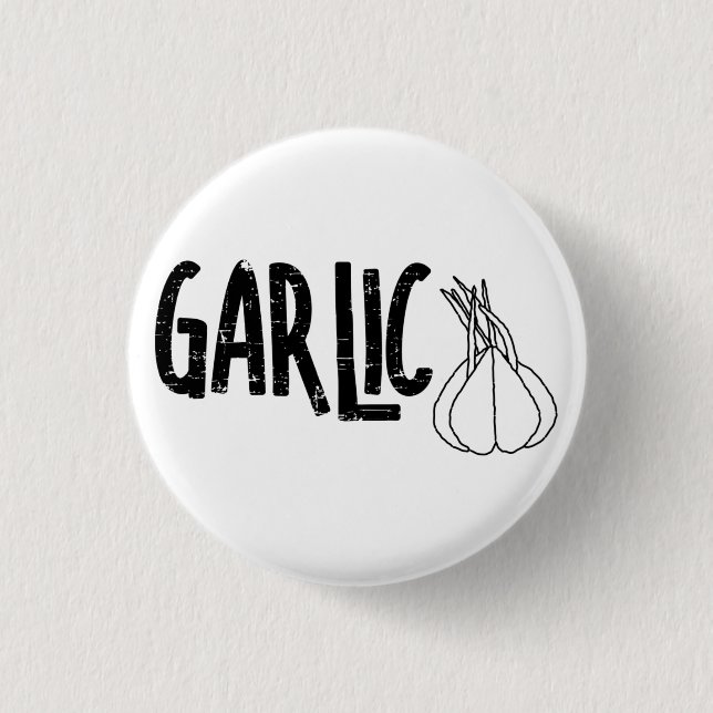 Garlic Garlic Text 1 Inch Round Button (Front)