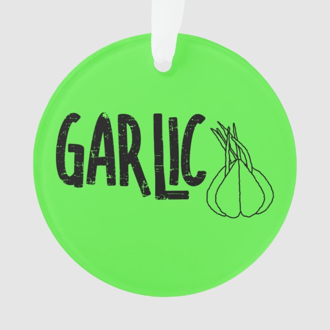 Garlic Garlic Text Ornament (Front)