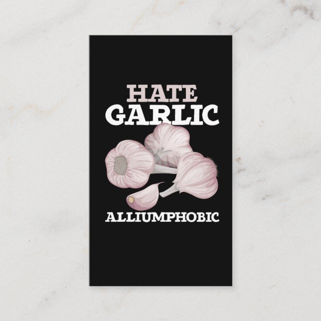 Garlic Haters Alliumphobic Alliumphobes Business Card (Front)
