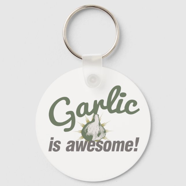 Garlic is Awesome! Keychain (Front)
